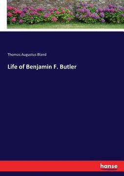 portada Life of Benjamin F. Butler (en Inglés)