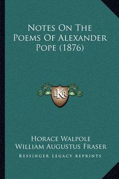 portada notes on the poems of alexander pope (1876) (in English)