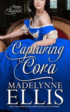 portada Capturing Cora: Romps & Rakehells (en Inglés)