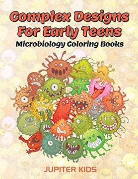 portada Complex Designs for Early Teens: Microbiology Coloring Books (en Inglés)