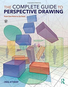 portada The Complete Guide to Perspective Drawing: From One-Point to Six-Point (en Inglés)