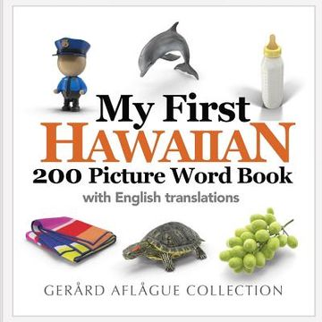 portada My First Hawaiian 200 Picture Word Book (en Inglés)