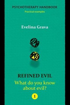 portada Refined Evil: What do you know about evil?: Psychotherapy handbook (in English)