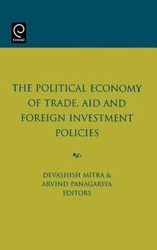 portada the political economy of trade, aid and foreign investement policies (en Inglés)