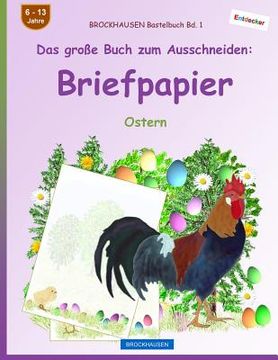 portada BROCKHAUSEN Bastelbuch Bd. 1 - Das große Buch zum Ausschneiden: Briefpapier: Ostern (en Alemán)