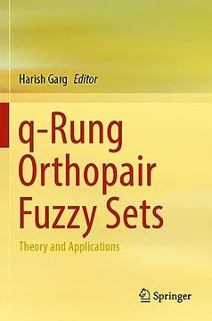 portada Q-Rung Orthopair Fuzzy Sets: Theory and Applications (en Inglés)