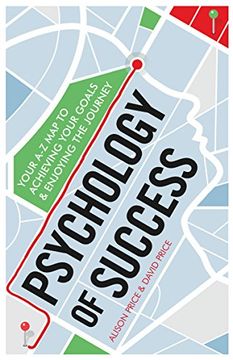 portada Psychology of Success: Your a-z map to Achieving Your Goals and Enjoying the Journey 