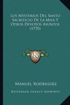 portada Los Mysterios del Santo Sacrificio de la Misa y Otros Devotos Asuntos (1770)