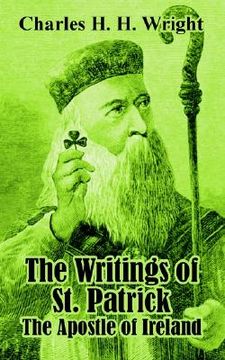 portada the writings of st. patrick: the apostle of ireland