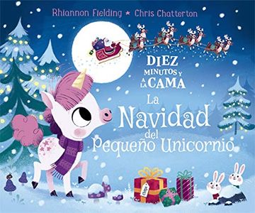 portada Diez Minutos y a la Cama. La Navidad del Pequeño Unicornio (in Spanish)