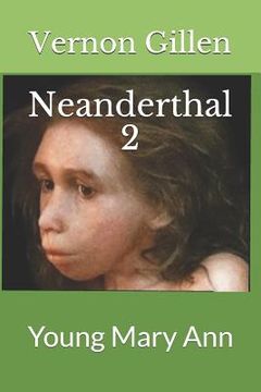 portada Neanderthal 2: Young Mary Ann (in English)