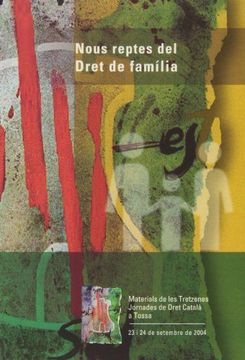 portada Nous reptes del Dret de família: Materials de les Tretzenes Jornades de Dret Català a Tossa (Acta)