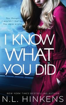 portada I Know What You Did: A psychological suspense thriller (en Inglés)