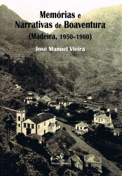 portada MEMÓRIAS E NARRATIVAS DE BOAVENTURA(MADEIRA, 1950-1960)