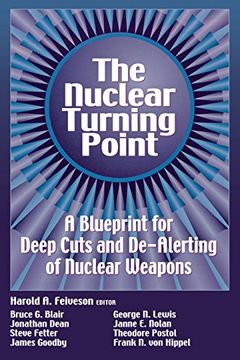 portada The Nuclear Turning Point: A Blueprint for Deep Cuts and De-Alerting of Nuclear Weapons (en Inglés)