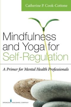portada Mindfulness and Yoga for Self-Regulation: A Primer for Mental Health Professionals (en Inglés)