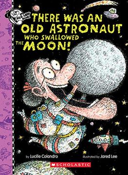 portada There was an old Astronaut who Swallowed the Moon! (There was an old Lady) (en Inglés)