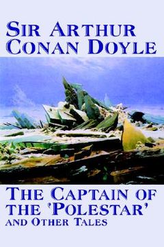 portada The Captain of the 'Polestar' and Other Tales by Arthur Conan Doyle, Fiction, Literary, Short Stories