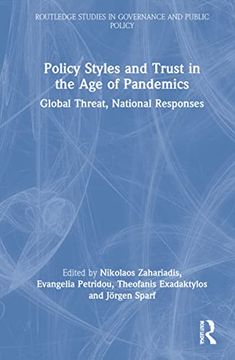 portada Policy Styles and Trust in the age of Pandemics: Global Threat, National Responses (Routledge Studies in Governance and Public Policy) (en Inglés)