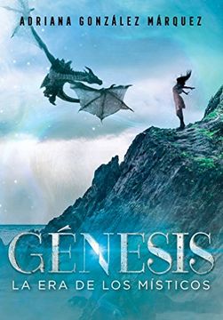 portada Génesis (La era de los Místicos 2): La era de los místicos (Spanish Edition)