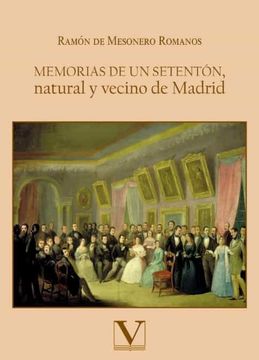 portada Memorias de un Setentón, Natural y Vecino de Madrid (in Spanish)
