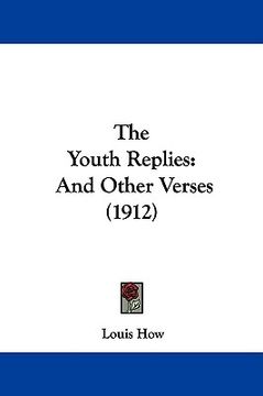portada the youth replies: and other verses (1912)