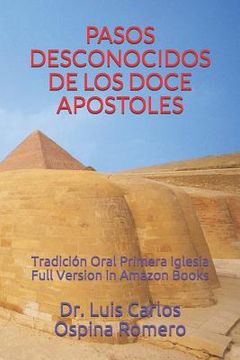 portada Pasos Desconocidos de Los Doce Apostoles: Tradición Oral Primera Iglesia Full Version in Amazon Books