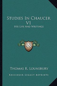 portada studies in chaucer v1: his life and writings (en Inglés)