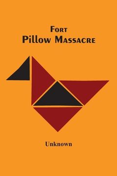 portada Fort Pillow Massacre (en Inglés)