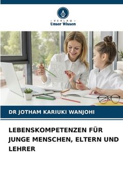 portada Lebenskompetenzen Für Junge Menschen, Eltern Und Lehrer (en Alemán)