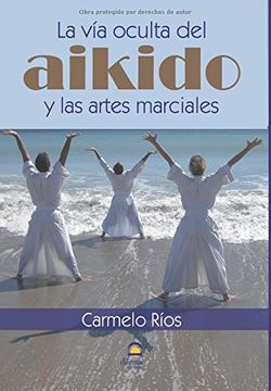 portada La vía Oculta del Aikido (in Spanish)