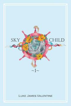 portada Sky Child: Piece One of Chimp's Tale (en Inglés)