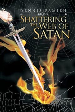 portada Shattering the web of Satan (en Inglés)