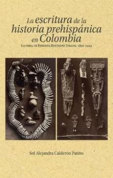portada La Escritura de la Historia Prehispanica en Colombia