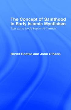 portada the concept of sainthood in early islamic mysticism: two works by al-hakim al-tirmidhi (in English)