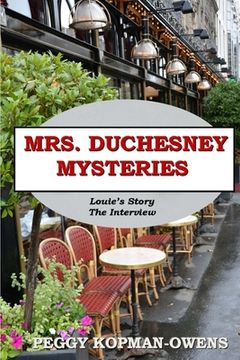 portada MRS DUCHESNEY MYSTERIES Louie's Story - The Interview (in English)