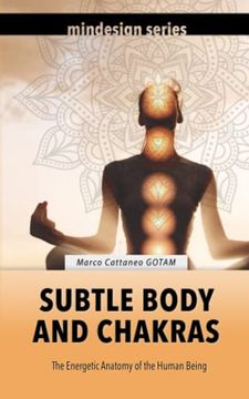 portada Subtle Body and Chakras: The Energetic Anatomy of the Human Being 