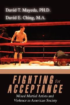 portada fighting for acceptance: mixed martial artists and violence in american society (en Inglés)