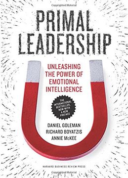 portada Primal Leadership, With a New Preface by the Authors: Unleashing the Power of Emotional Intelligence