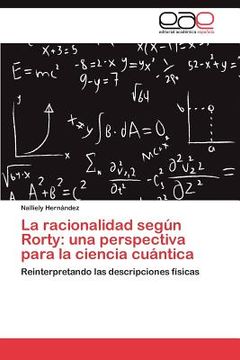 portada la racionalidad seg n rorty: una perspectiva para la ciencia cu ntica (in Spanish)
