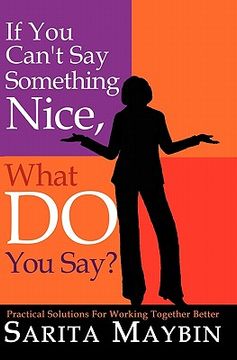 portada if you can't say something nice, what do you say? (en Inglés)