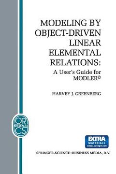 portada Modeling by Object-Driven Linear Elemental Relations: A User's Guide for Modler(c) (in English)
