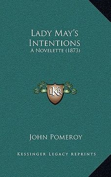 portada lady may's intentions: a novelette (1873) (en Inglés)