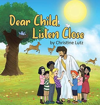 portada Dear Child, Listen Close (en Inglés)
