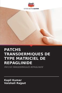 portada Patchs Transdermiques de Type Matriciel de Repaglinide (en Francés)