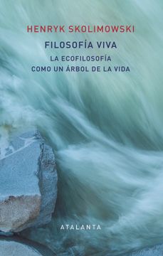 portada Filosofía Viva: La Ecofilosofía Como un Árbol de la Vida (in Spanish)