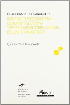 portada integració sociocultural i comunitat educativa : tercer simposi sobre llengua, educació i immigració