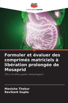 portada Formuler et évaluer des comprimés matriciels à libération prolongée de Mosaprid (in French)