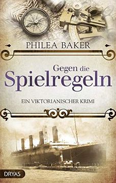 portada Gegen die Spielregeln: Ein Viktorianischer Krimi (Baker Street Bibliothek) (in German)