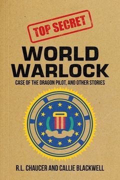 portada World Warlock: Case File Group One: Case of the Dragon Pilot, and Other Stories (en Inglés)